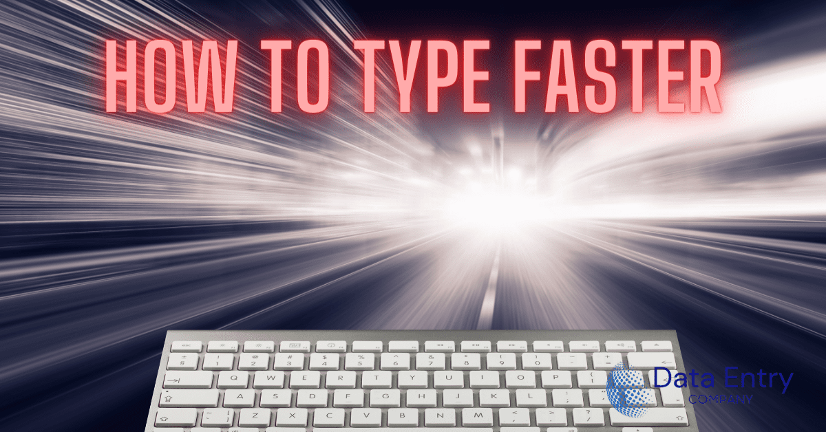 How to Type Faster: Tips and Tricks to Improve Your Typing Speed